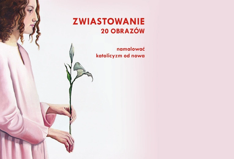 Namalować katolicyzm od nowa
