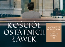 „Kościół ostatnich ławek” – wszystkie odcinki rozmów z o. Tomaszem Francem