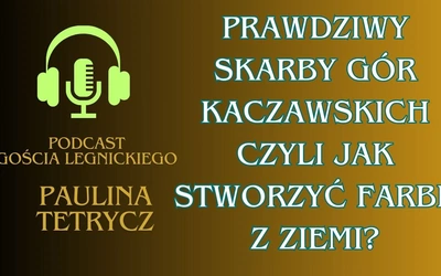 Podcast o barwach Gór Kaczawskich