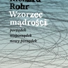 Richard Rohr OFM – „Wzorzec mądrości. Porządek – nieporządek – nowy porządek”
