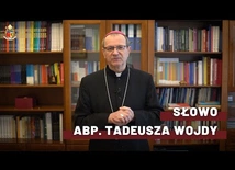 Słowo abp. Tadeusza Wojdy