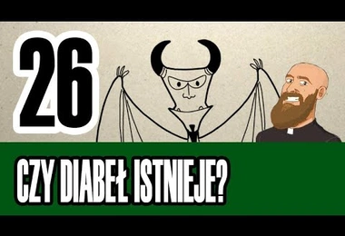 3MC – Trzyminutowy Katechizm - 26. Czy diabeł istnieje?