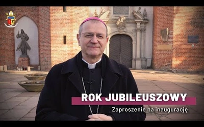 Zaproszenie na inaugurację Roku Jubileuszowego