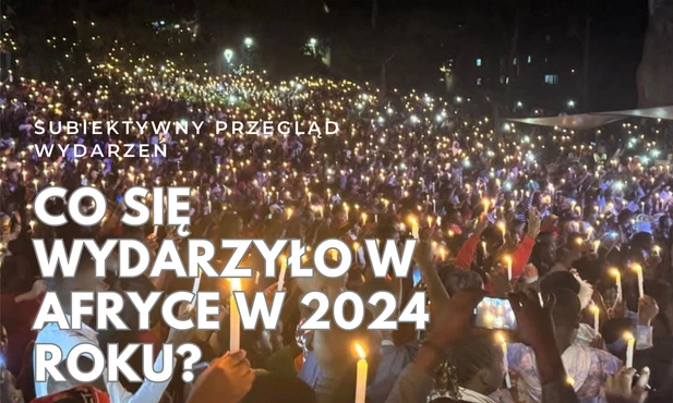 Co się wydarzyło w Afryce w roku 2024?