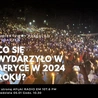 Co się wydarzyło w Afryce w roku 2024?