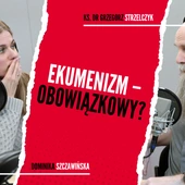 Czy ekumenizm to opcja obowiązkowa w Kościele?