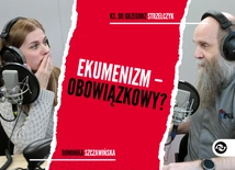 Czy ekumenizm to opcja obowiązkowa w Kościele?