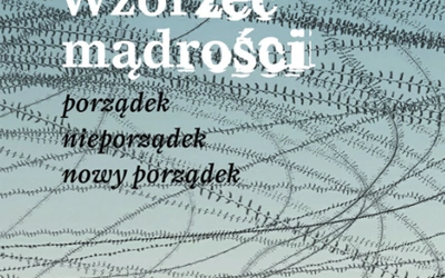 „Wzorzec mądrości” Richarda Rohra, czyli jak żyć między przeciwieństwami