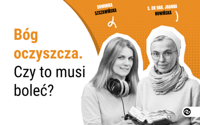 Konieczne cięcie... Bóg oczyszcza – czy to musi boleć?