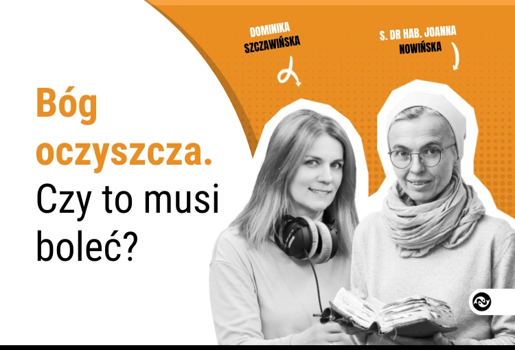 Konieczne cięcie... Bóg oczyszcza – czy to musi boleć?