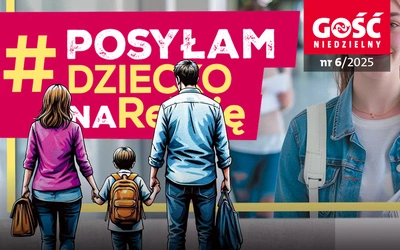 W najnowszym „Gościu Niedzielnym” - akcja „Posyłam dziecko na religię”