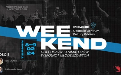Weź udział w weekendzie dla liderów i animatorów wspólnot młodzieżowych