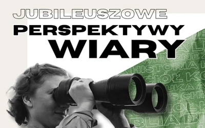 Jubileuszowe Perspektywy Wiary