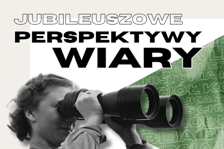 Jubileuszowe Perspektywy Wiary