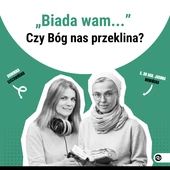 „Biada wam...”. Czy Pan Bóg nas przeklina?
