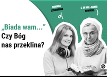 „Biada wam...”. Czy Pan Bóg nas przeklina?