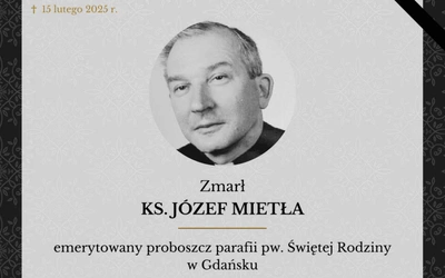 Do domu Ojca odszedł ks. Józef Mietła