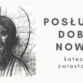 Przyjdź na Katechezy Zwiastowania