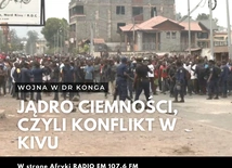 Jądro ciemności, czyli kolejna wojna w DK Konga
