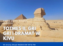 Totmes II, gri gri i dramat w Kivu, czyli przegląd bieżących wydarzeń