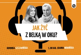 Jak żyć z belką w oku?