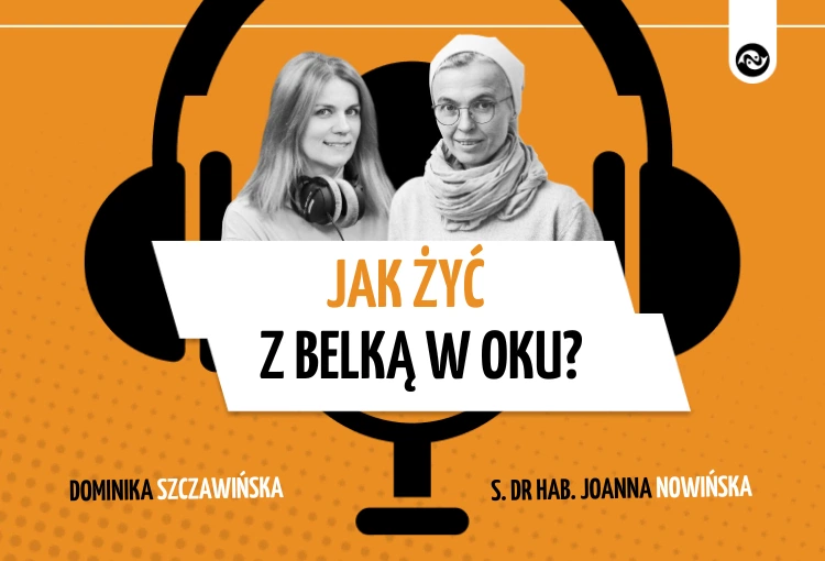 Jak żyć z belką w oku?