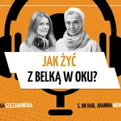 Jak żyć z belką w oku?