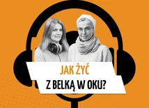 Jak żyć z belką w oku?