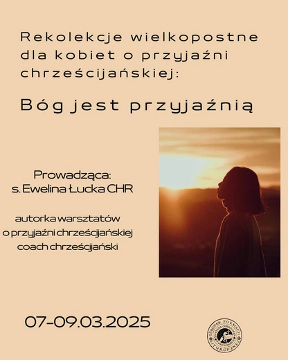 Przyjaźń, chrzest, krzyż - wielkopostne rekolekcje w Zawichoście