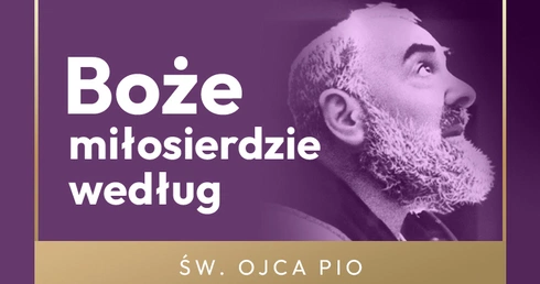 Dlaczego Pan Jezus zawsze wysłuchiwał ojca Pio?