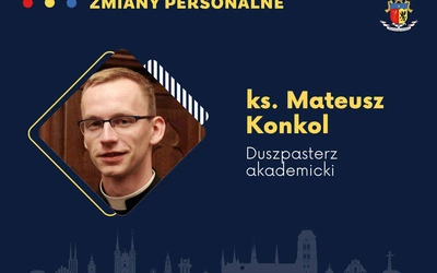 Nowy duszpasterz akademicki w archidiecezji gdańskiej