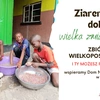 Ziarenko dobra - wielka zmiana, czyli pomagamy Domowi Nadziei w Lusace