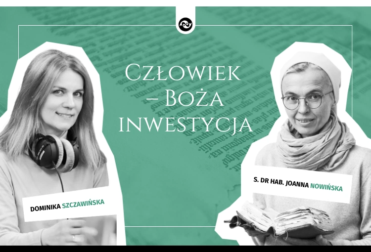 Człowiek – Boża inwestycja