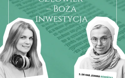 Człowiek – Boża inwestycja