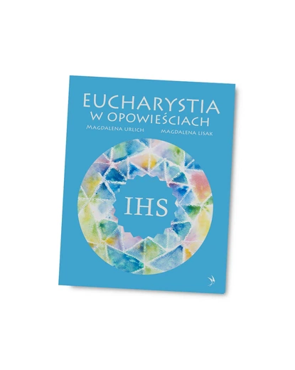 Eucharystia w ilustrowanych opowieściach