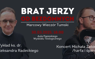 Wieczór Tumski. O br. Jerzym Marszałkowiczu przy dźwiękach harfy