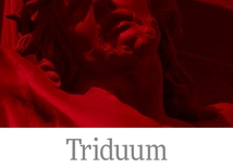 Jak dobrze przeżyć Triduum Paschalne? 