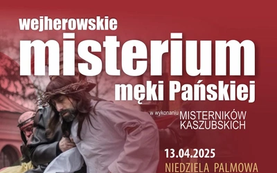 Wejherowskie Misterium Męki Pańskiej
