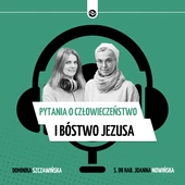 Pytania o człowieczeństwo i bóstwo Jezusa