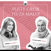 Pusty grób to za mało!
