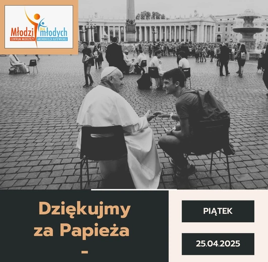 Archidiecezja. Młodzi będą dziękować za pontyfikat Franciszka