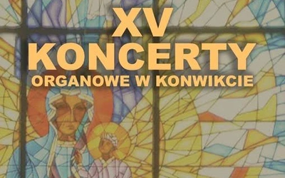 XV Koncerty Organowe w Konwikcie 