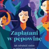 Agata Rusak Zaplątani w pępowinę Edycja Świętego Pawła Częstochowa 2025 ss. 256