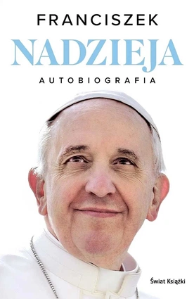 Franciszek – „Nadzieja. Autobiografia”