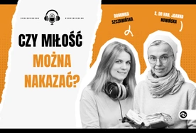 Czy miłość można nakazać?