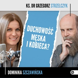Duchowość męska i kobieca?