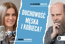 Duchowość męska i kobieca?