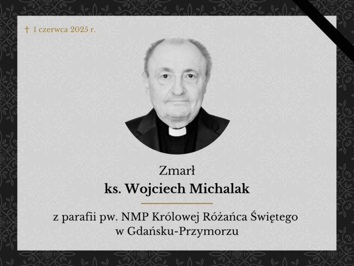 Zmarł ks. Wojciech Michalak
