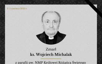 Zmarł ks. Wojciech Michalak