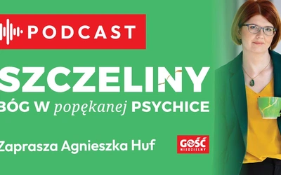 "Szczeliny. Bóg w popękanej psychice" – teraz także w formie podcastu